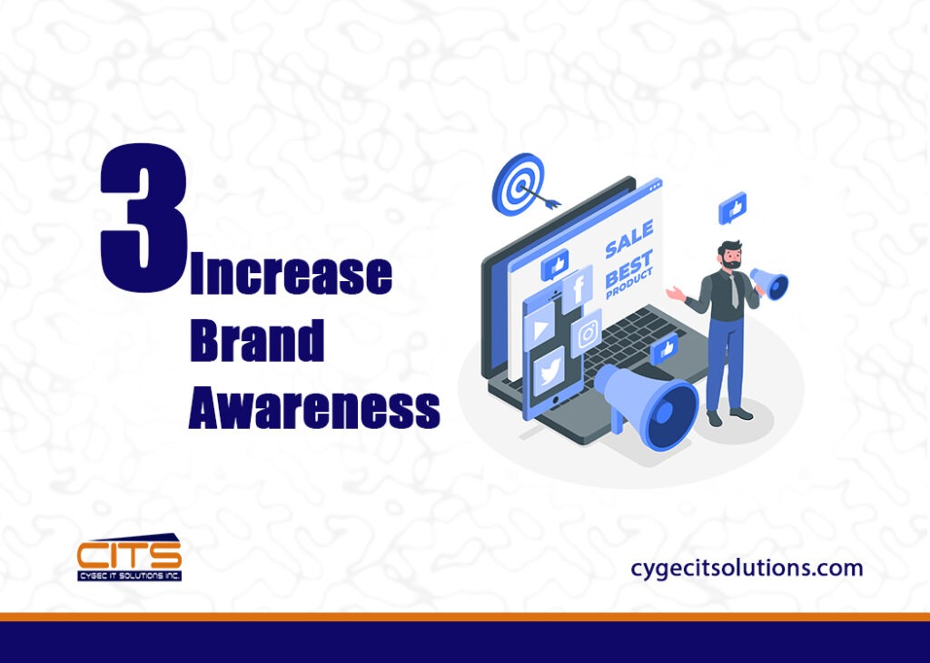 Increase brand awareness