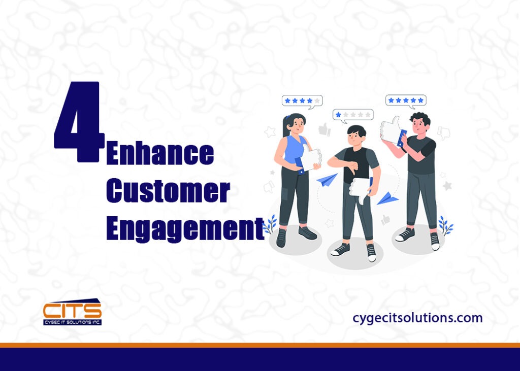 Enhance customer engagement