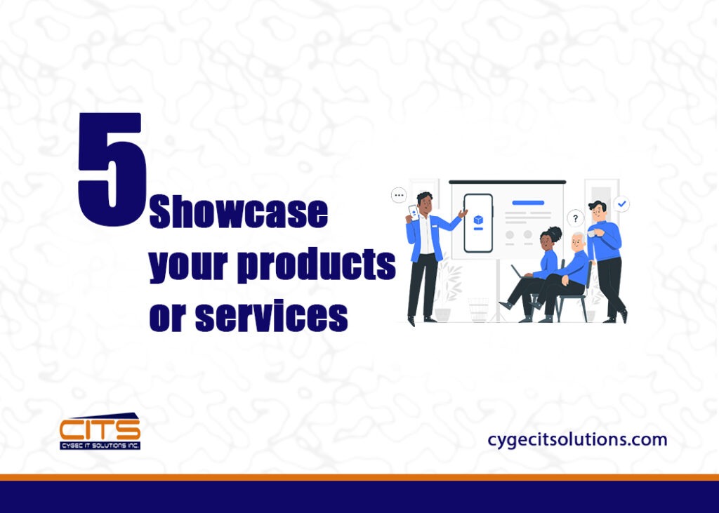 Showcase your products or services